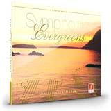 CD Symphonic Evergreens: Schönste Evergreens aus Musik- CD Symphonic Evergreens: Schönste Evergreens aus Musik-